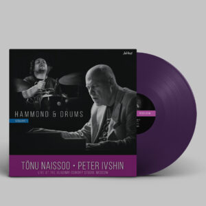Tõnu Naissoo – Hammond and Drums [LP][PURPUR][LIMITEERITUD TIRAAŽ]