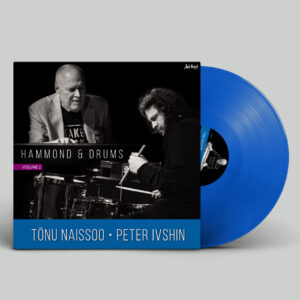 Tõnu Naissoo – Hammond and Drums vol.2 [LP][TRANSPARENT BLUE][LIMITEERITUD TIRAAŽ]