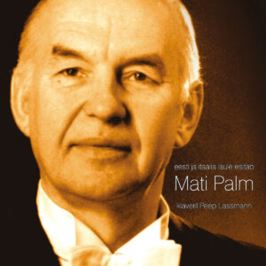 Mati Palm – Eesti ja Itaalia laule [CD]