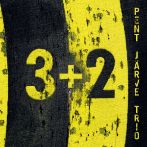 Pent Järve Trio – 3+2 [LP][autogrammidega]