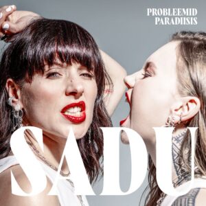 SADU – Probleemid Paradiisis [LP]