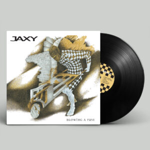 Jaxy – Blowing A Fuse [LP]